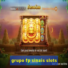 grupo fp sinais slots